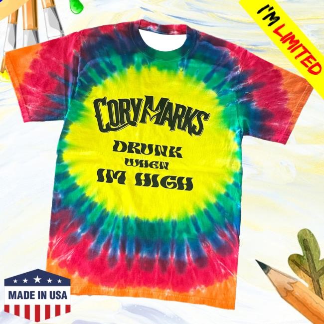 Official Cory Marks Merch Store 'Drunk When I'm High' Tie-Dye Tshirt Corymarks
