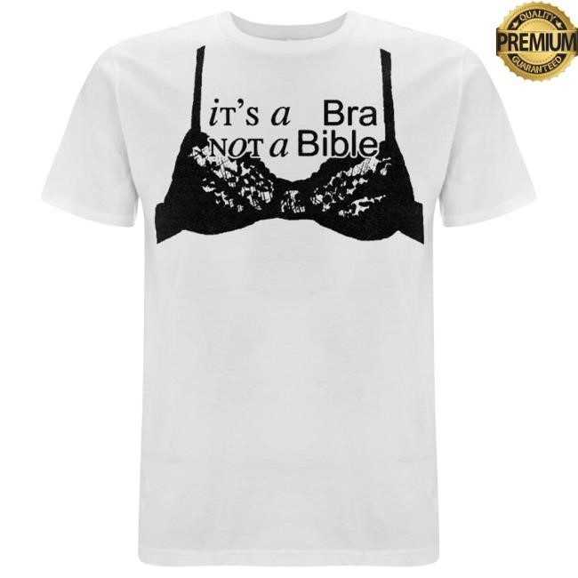 It's A Bra Not A Bible Short Sleeve Tee Nieve Ella