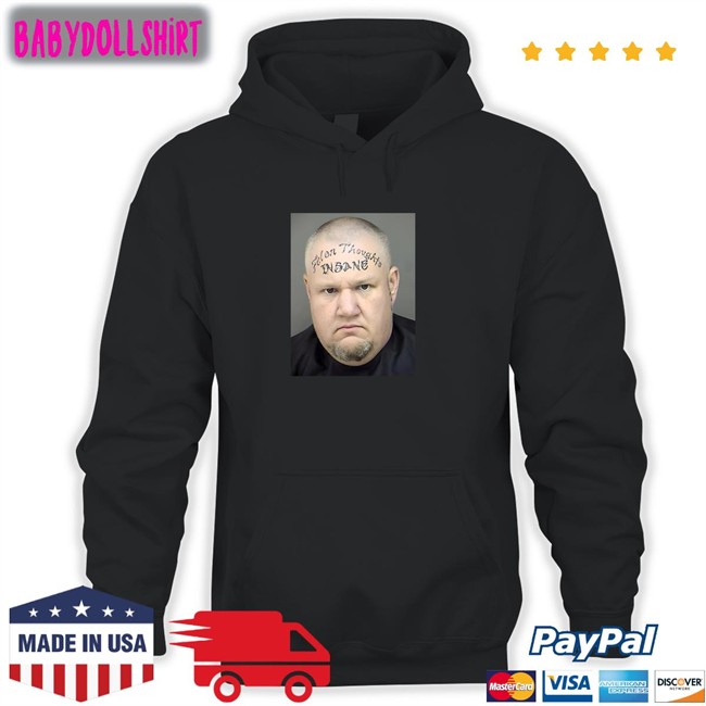 New Felon Thoughts Hubert Leverich's Insane Face Shirt Tize4pf