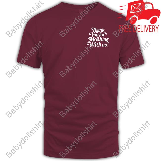 Emonite Merch Thank You For Moshing With Us Tee Shirt