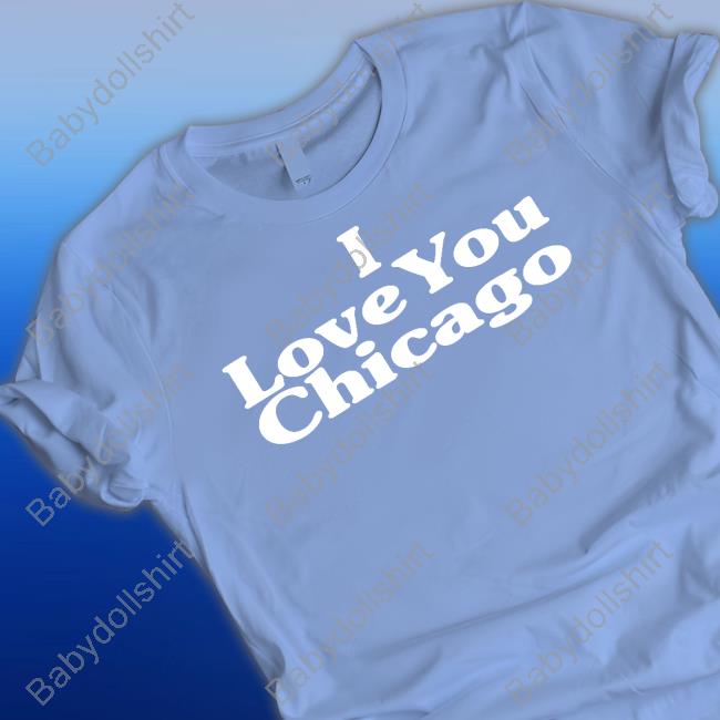 I Love You Chicago Sweatshirt Kim Kardashian