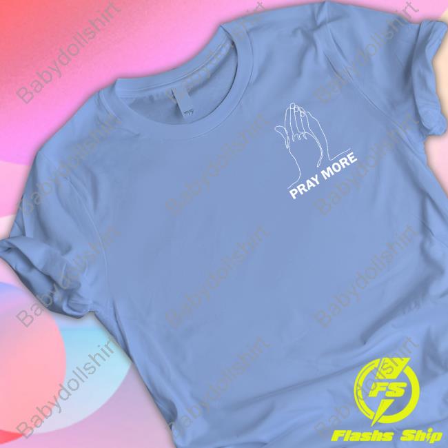 Roman Atwood Merch Pray More Tee Shirt