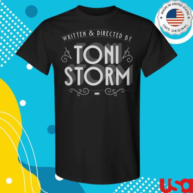 Official Shopaew Merch Toni Storm Written And Directed T Shirt