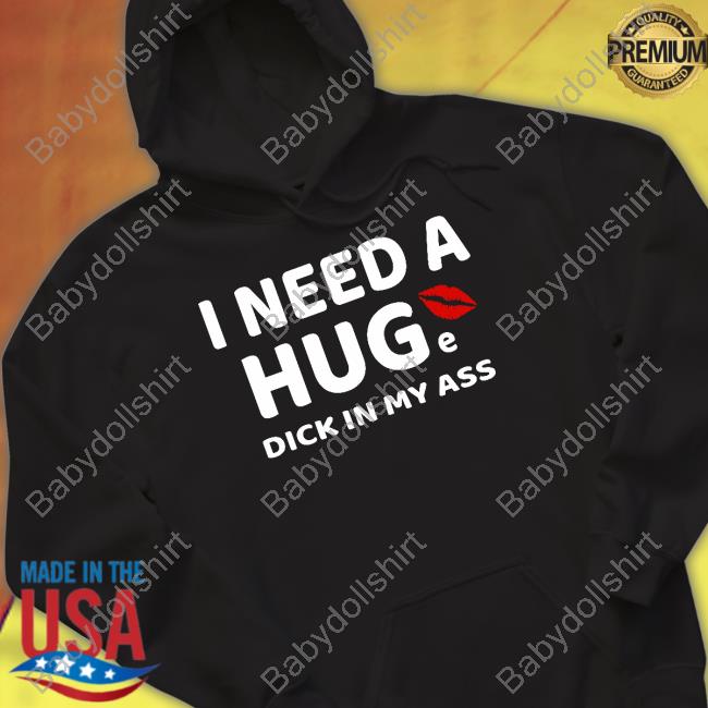 I Need A Huge Dick In My Ass Long Sleeve T Shirt Cherry Pix
