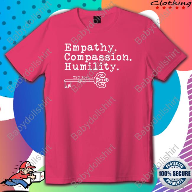 Empathy Compassion Humility Tee