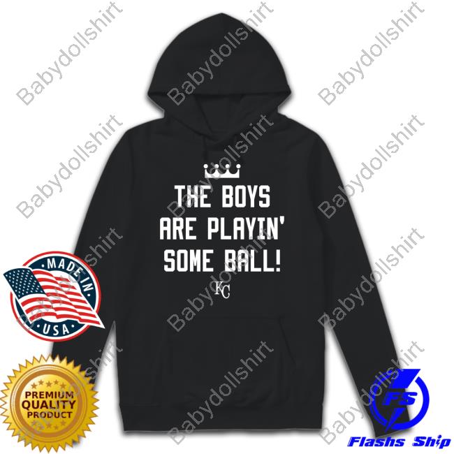 The Boys Are Playing Some Ball Shirt 2024