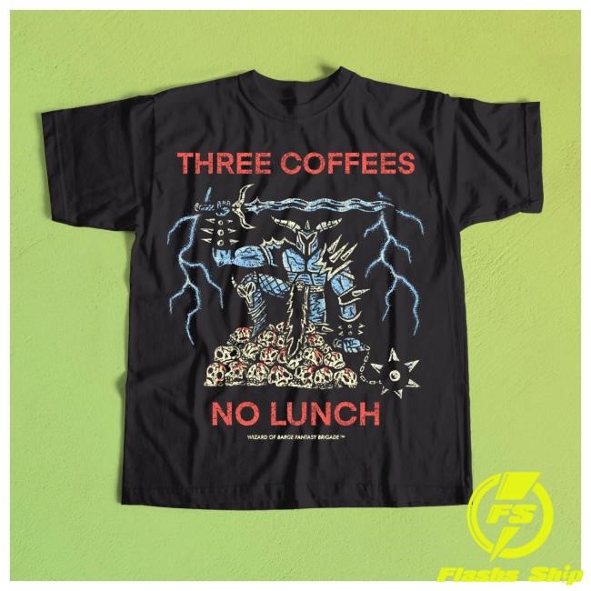 Official Wizard Of Barge Three Coffees No Lunch Tshirt Wizardofbarge