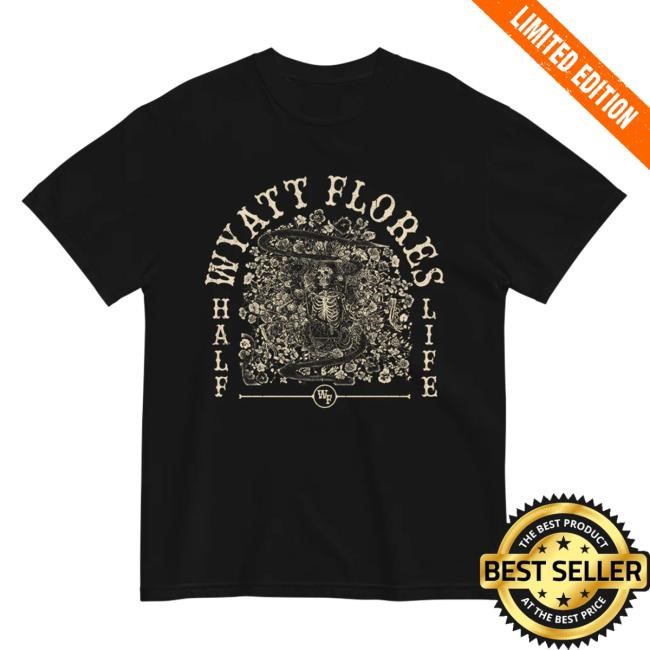 Wyatt Flores Half Life Arch Shirt – Wyatt Flores Merch Shop