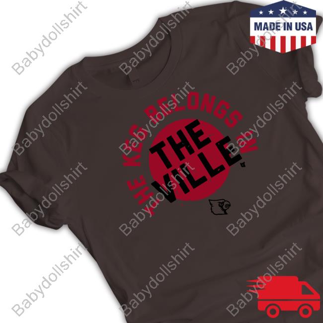 Louisville Football Breakingt Merch The Keg Belongs In The Ville Shirt